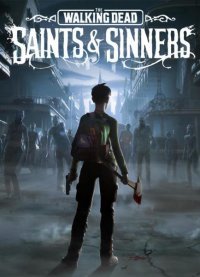 The Walking Dead: Saints & Sinners The Walking Dead: Saints & Sinners