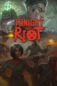 Tonight We Riot Tonight We Riot