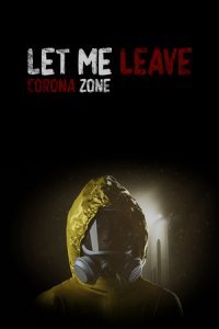 Let me leave corona zone Let me leave corona zone