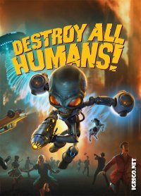 Destroy All Humans! Destroy All Humans!