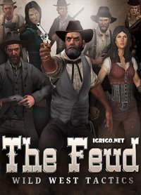 The Feud: Wild West Tactics The Feud: Wild West Tactics