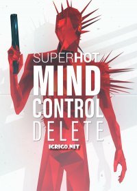 SUPERHOT: MIND CONTROL DELETE SUPERHOT: MIND CONTROL DELETE