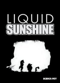 Liquid Sunshine Liquid Sunshine