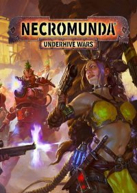 Necromunda: Underhive Wars Necromunda: Underhive Wars