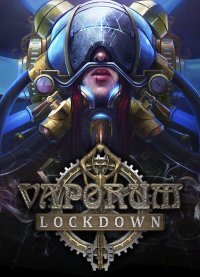 Vaporum: Lockdown Vaporum: Lockdown