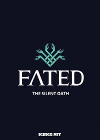 FATED: The Silent Oath FATED: The Silent Oath