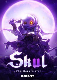 Skul: The Hero Slayer Skul: The Hero Slayer